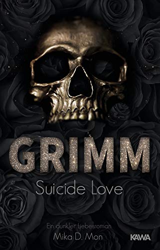 GRIMM - Suicide Love (Band 1) von Kampenwand Verlag (Nova MD)
